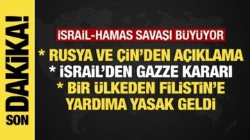 İsrail-Hamas savaşında son dakika: Rusya ve Çin'den ilk açıklama, Gazze ablukaya alınacak