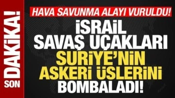 İsrail savaş uçakları, Suriye'nin askeri üssünü ve hava savunma alayını bombaladı!