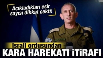 İsrail'den kara harekatı itirafı! Hamas'ın elindeki esir sayısını açıkladılar!