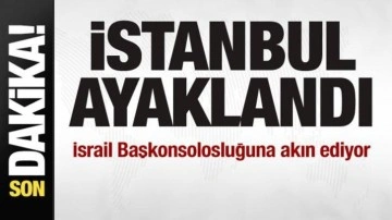 İstanbul ayaklandı! İsrail Başkonsolosluğuna akın ediyor