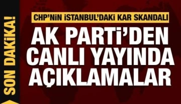 İstanbul'daki kar krizi ardından AK Parti'den canlı yayında açıklamalar
