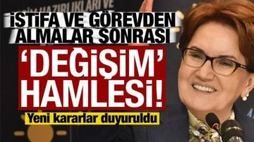 İstifa ve görevden almalar sonrası Akşener'den 'değişim' hamlesi: Yeni kararlar duyur