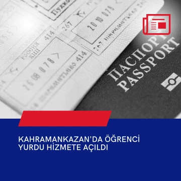 KAHRAMANKAZAN'DA ÖĞRENCİ YURDU HİZMETE AÇILDI