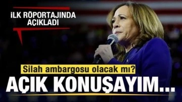 Kamala Harris ilk röportajında açıkladı! Silah ambargosu olacak mı? 'Açık konuşayım...'