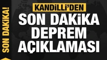 Kandilli'den son dakika deprem açıklaması