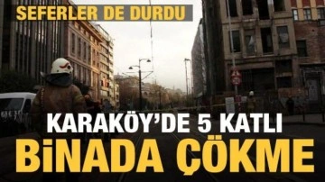 Karaköy'de 5 katlı metruk binada çökme! Tramvay seferleri durduruldu