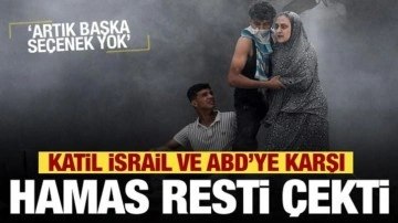 Katil İsrail ve ABD'ye karşı Hamas resti çekti: Artık yolu yok!