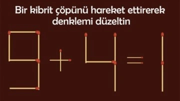 Kibrit çöpü bulmacası: Sadece bir kibrit çöpünü hareket ettirerek denklemi düzeltin