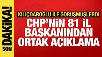 Kılıçdaroğlu'yla görüşen CHP'nin 81 il başkanından ortak açıklama