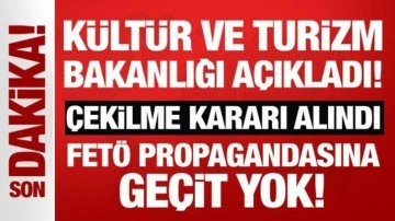 Kültür ve Turizm Bakanlığından FETÖ propagandasına sert tepki