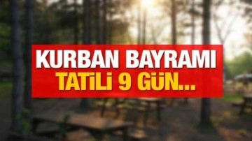 Kurban Bayramı tatili 9 gün olacak mı? Bayramı memleketinde geçirecekler dikkat!