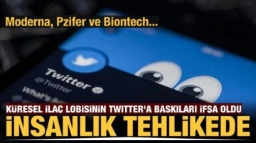 Küresel ilaç lobisinin Twitter'a baskıları ifşa oldu! Eleştirenlere sansür...