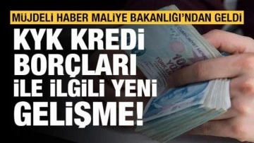 KYK borçları ile ilgili yeni gelişme: Müjdeli haber Maliye Bakanlığı'ndan geldi