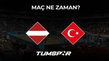 Letonya Türkiye Basketbol Dünya Kupası Elemeleri maçı ne zaman?