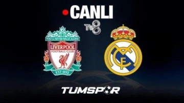 Liverpool Real Madrid maçı canlı izle | TV8 şifresiz internet yayını Şampiyonlar Ligi finali