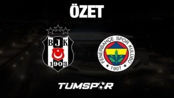 MAÇ ÖZETİ İZLE | Beşiktaş 1-1 Fenerbahçe