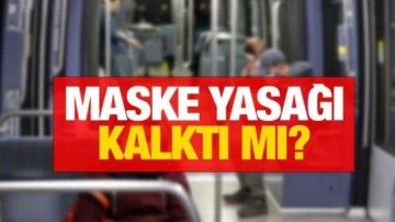 Maske yasağı kalktı mı? Otobüs, metrobüs, metro ve tramvayda maske kullanmak zorunlu mu?