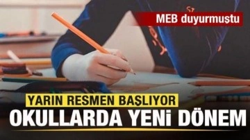 MEB duyurmuştu! Okullarda yeni dönem! Yarın resmen başlıyor