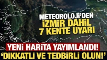 Meteoroloji'den 7 kente sarı kodlu uyarı: Dikkatli ve tedbirli olun!