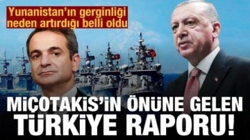 Miçotakis'e sunulan Türkiye raporu: Yunanistan'ın gerginliği niçin artırdığı belli oldu