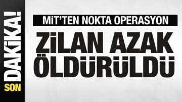 MİT'ten nokta operasyon! Zilan Azak öldürüldü