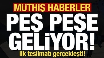 Müthiş haberler peş peşe geliyor! GÖZDE'nin ilk teslimatı gerçekleşti!