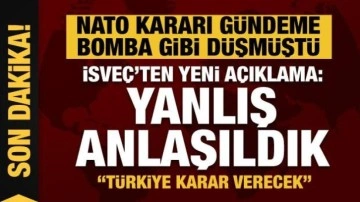 NATO kararı gündeme bomba gibi düşmüştü... İsveç: Yanlış anlaşıldık