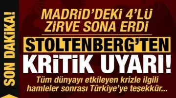 NATO öncesi 4'lü zirve sona erdi! Stoltenberg'den kritik uyarı ve Türkiye'ye teşekkür