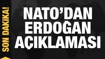 NATO'dan son dakika Erdoğan açıklaması!