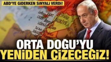 Netanyahu’dan harita çıkışı... Orta Doğu'yu yeniden çizeceğiz!