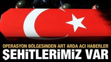 Operasyon bölgesinden art arda acı haber: İki askerimiz şehit oldu