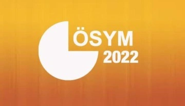 ÖSYM 2022 sınav ve başvuru takvimi! KPSS, YKS, DGS sınavları ne zaman yapılacak?