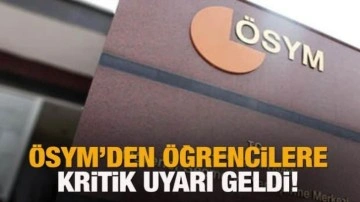 ÖSYM&rsquo;den üniversite sınavına girenlere kritik uyarı! 25 Temmuz&rsquo;da sona erecek&hellip;