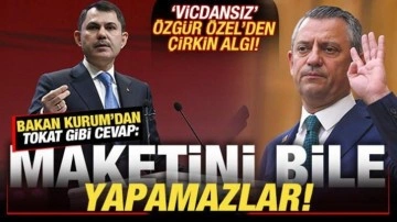 Özel'den 'vicdansız' algı! Bakan Kurum'dan tokat gibi cevap: Maketini bile yapam