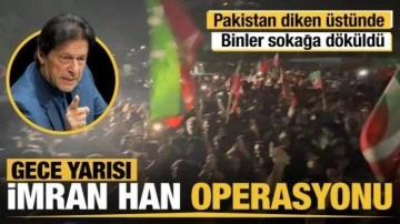 Pakistan diken üstünde... İmran Han için tutuklama emri çıkartıldı