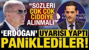 Paniklediler, Erdoğan' uyarısı yaptı: Sözleri çok çok ciddiye alınmalı...