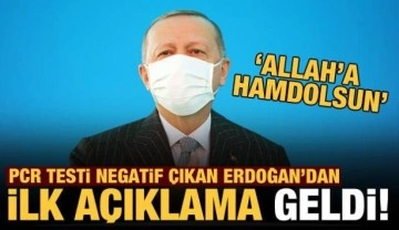 PCR testleri negatif çıkan Başkan Erdoğan'dan açıklama geldi!