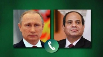 Putin ve Sisi arasında telefon görüşmesi!