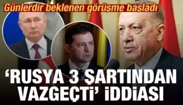 Rusya 3 şartından vazgeçti iddiası: Türkiye'deki Rusya-Ukrayna görüşmesi sona erdi