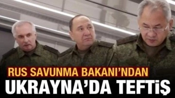 Rusya Savunma Bakanı, Ukrayna'daki Rus birliklerini teftiş etti