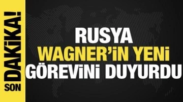 Rusya Wagner'in yeni görevini duyurdu