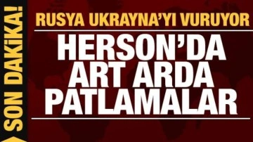 Rusya'nın Ukrayna işgali 64. gününde: Herson kentinde art arda patlamalar...