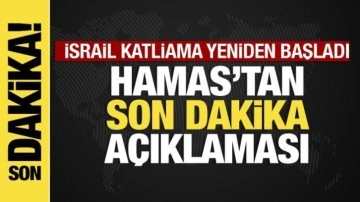 Saldırılar yeniden başlamıştı: Hamas'tan son dakika açıklaması