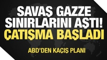 Savaş Gazze sınırlarını aştı! Çatışma başladı...ABD'den kaçış planı