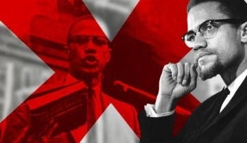 Şehit Malcolm X (El Hac Malik el Shabazz) vefatının 57'nci yılında anılıyor