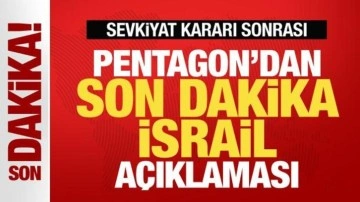 Sevkiyat kararı sonrası Pentagon'dan son dakika İsrail açıklaması!