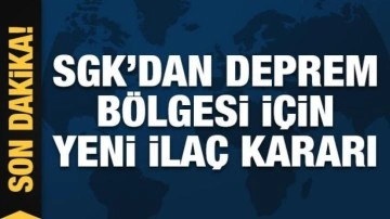 SGK&rsquo;dan deprem bölgesi için son dakika ilaç kararı: Kod 484 kullanılacak