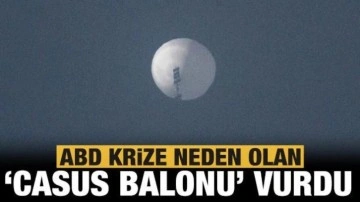 Son dakika: ABD krize neden olan "casus balonu" vurdu