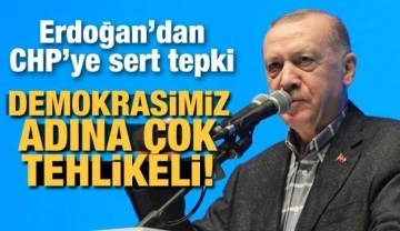 Son Dakika... Erdoğan'dan CHP'ye sert tepki: Demokrasimiz adına çok tehlikeli!