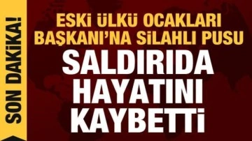 Son dakika: Eski Ülkü Ocakları Başkanı Sinan Ateş, silahlı saldırıda öldürüldü